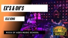Ex’s & Oh’s- Rock of Ages Music School