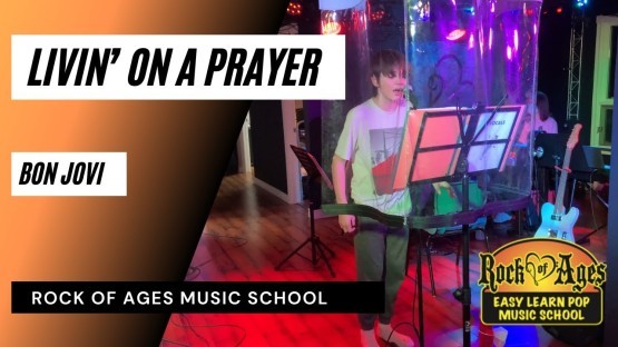 Livin’ On A Prayer, Rock of Ages Music School