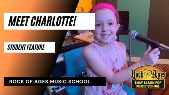 Meet Charlotte- Rock Of Ages Music School